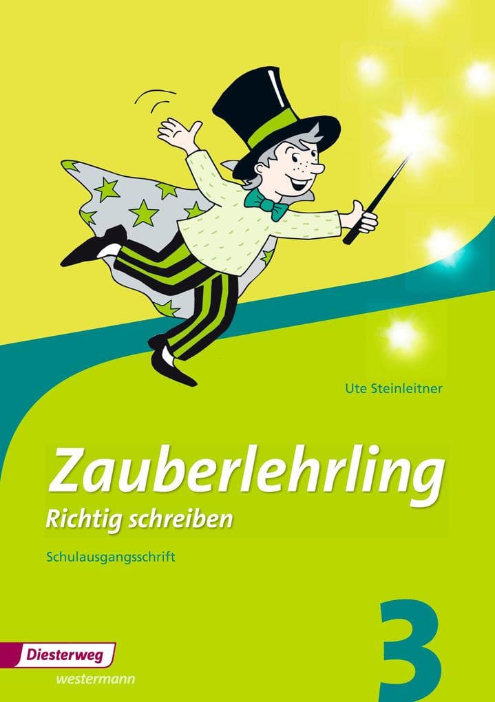 Zauberlehrling 3. Arbeitsheft. Schulausgangsschrift