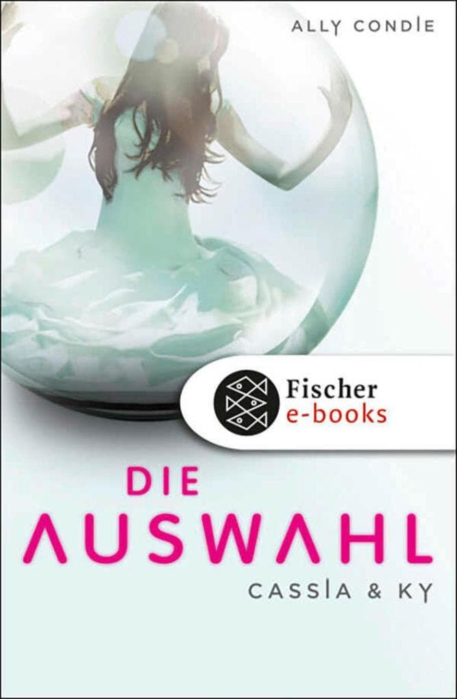 Cassia & Ky 01. Die Auswahl