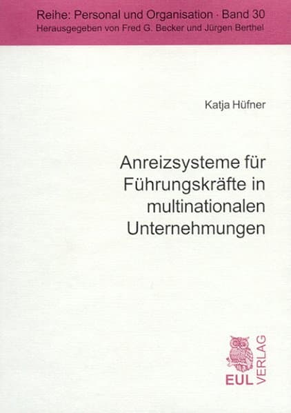 Anreizsysteme für Führungskräfte in multinationalen Unternehmungen
