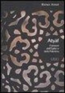 Atyàf. Fantasmi dell'Egitto e della Palestina