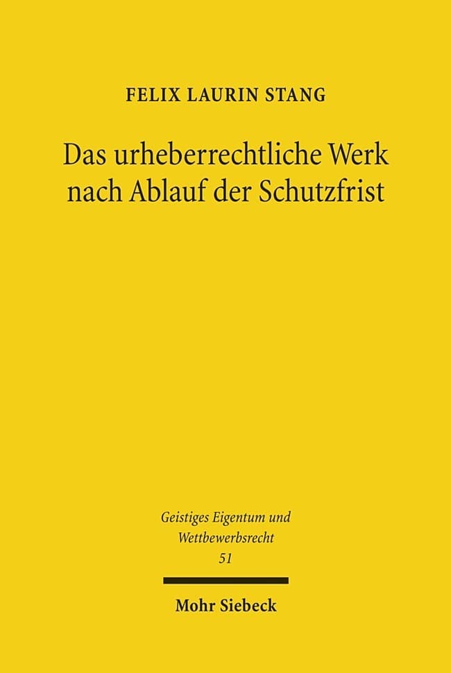 Das urheberrechtliche Werk nach Ablauf der Schutzfrist