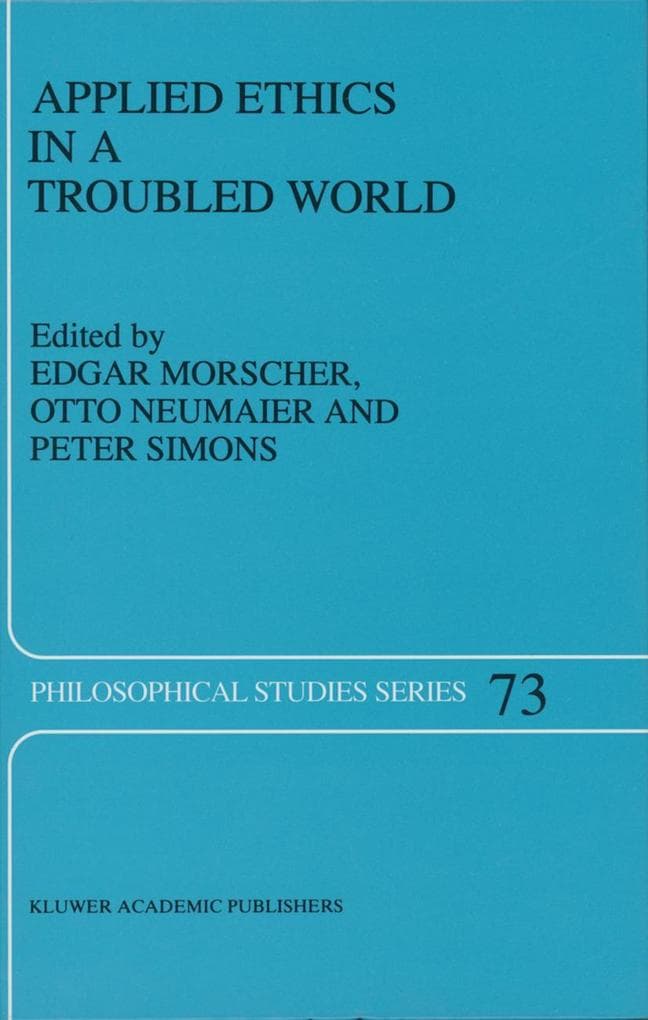 Applied Ethics in a Troubled World