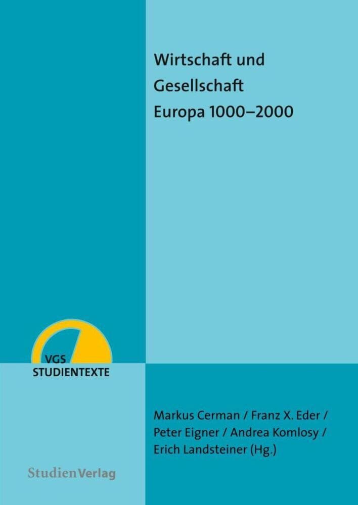 Wirtschaft und Gesellschaft: Europa 1000-2000