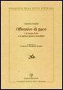 Offensive di pace. La Santa Sede e la prima guerra mondiale