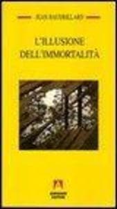 L' illusione dell'immortalità