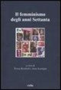 Il femminismo degli anni Settanta