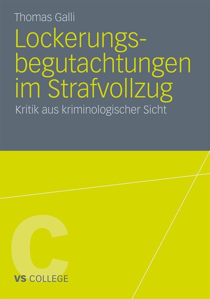 Lockerungsbegutachtungen im Strafvollzug