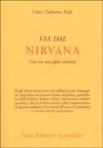 Via dal nirvana. Vita con una figlia autistica