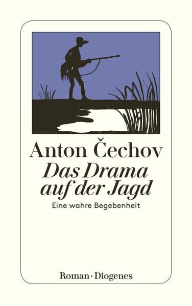Das Drama auf der Jagd: Eine wahre Begebenheit. Roman