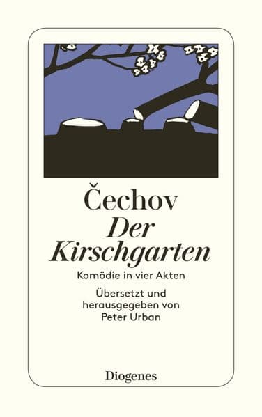 Der Kirschgarten: Komödie in vier Akten