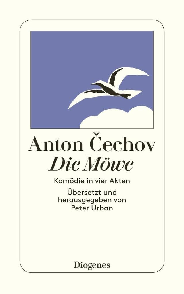 Die Möwe: Komödie in vier Akten