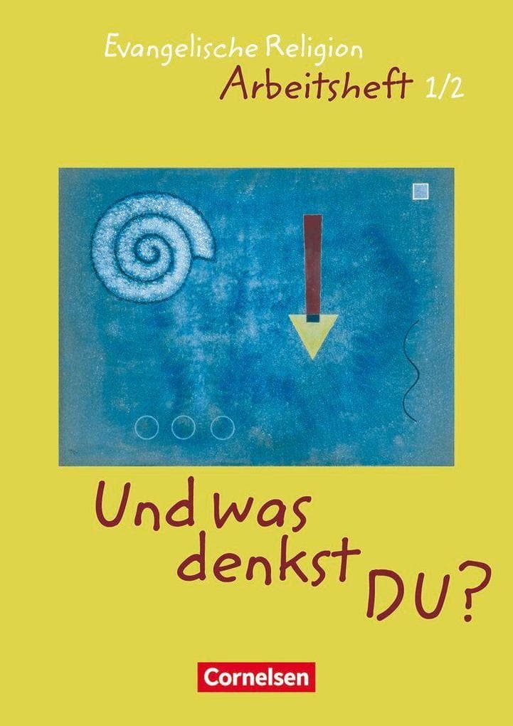 'Und was denkst Du?'. 1./2. Schuljahr. Arbeitsheft