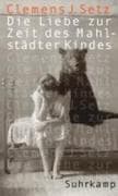 Die Liebe zur Zeit des Mahlstädter Kindes