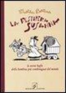 La pestifera Susanna. Le storie buffe della bambina più combinaguai del mondo