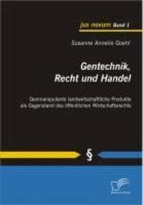Gentechnik, Recht und Handel