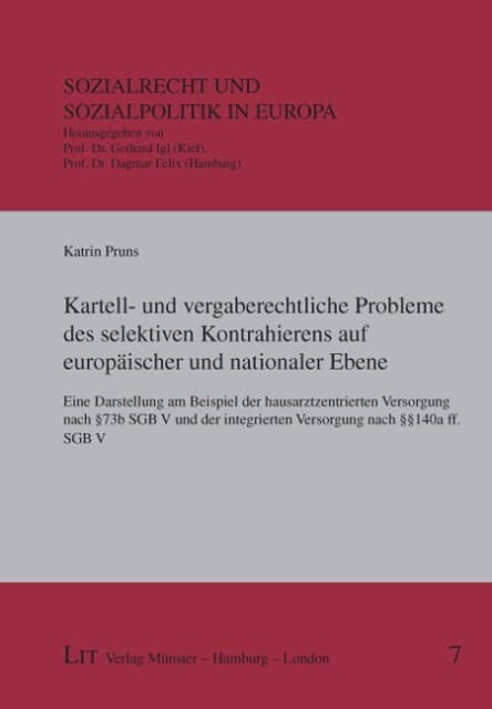 Kartell- und vergaberechtliche Probleme des selektiven Kontrahierens auf europäischer und nationaler