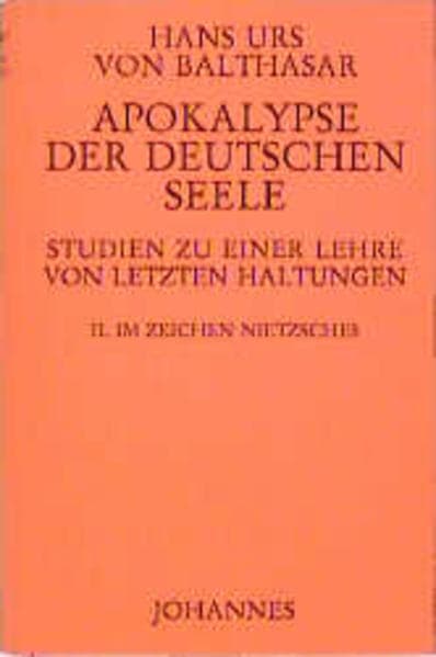 Apokalypse der deutschen Seele. Studie zu einer Lehre von den letzten Dingen
