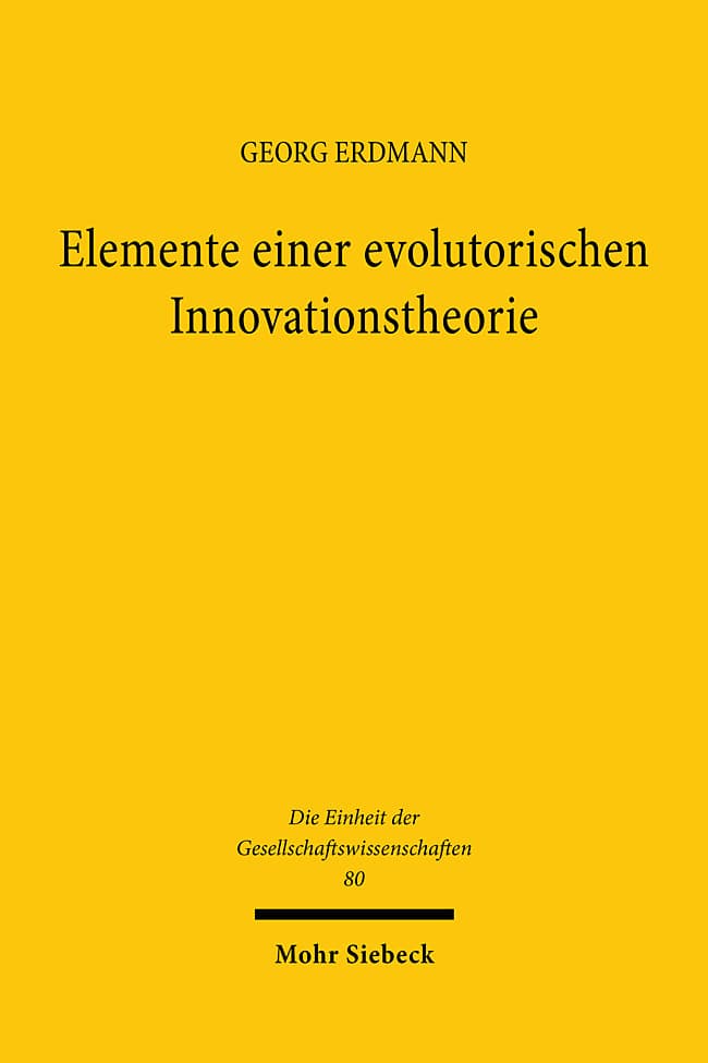 Elemente einer evolutorischen Innovationstheorie