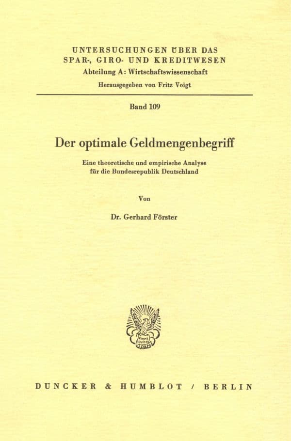 Der optimale Geldmengenbegriff.