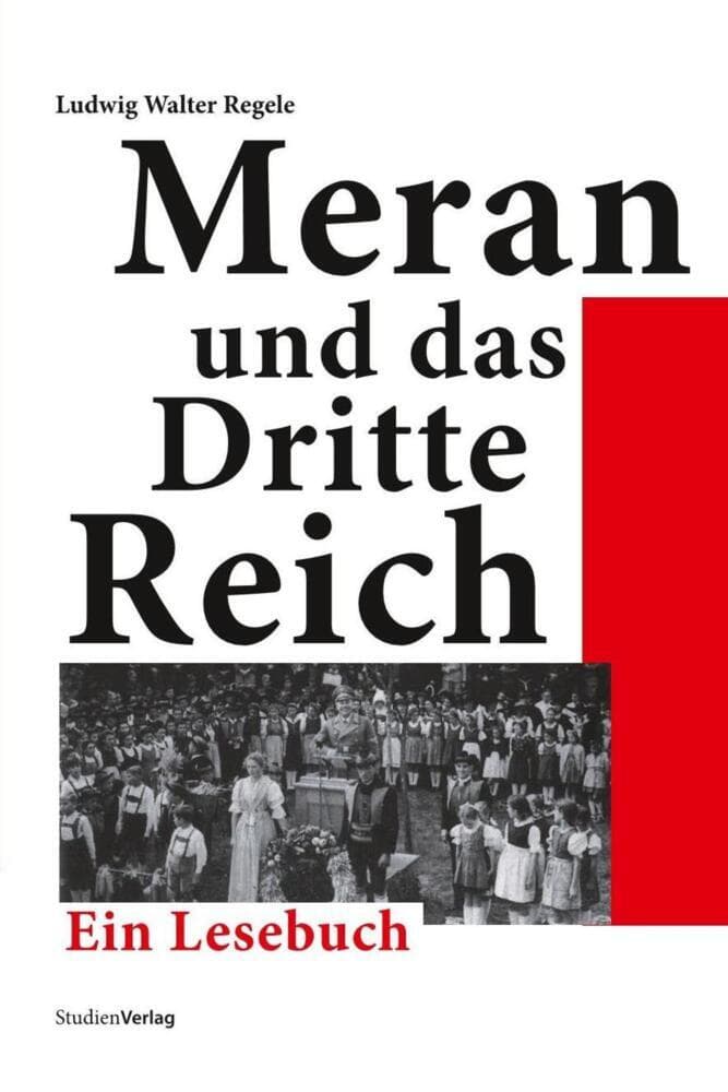 Meran und das Dritte Reich: Ein Lesebuch