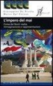 L' impero del mai. Corea del Nord: realtà immaginazione e rappresentazioni