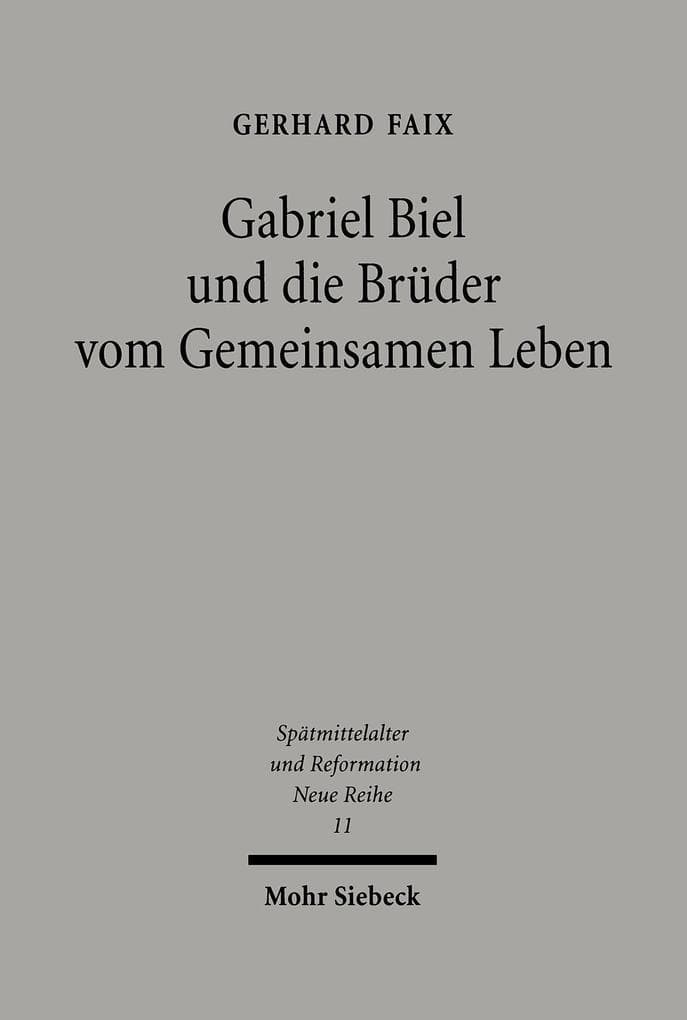 Gabriel Biel und die Brüder vom Gemeinsamen Leben