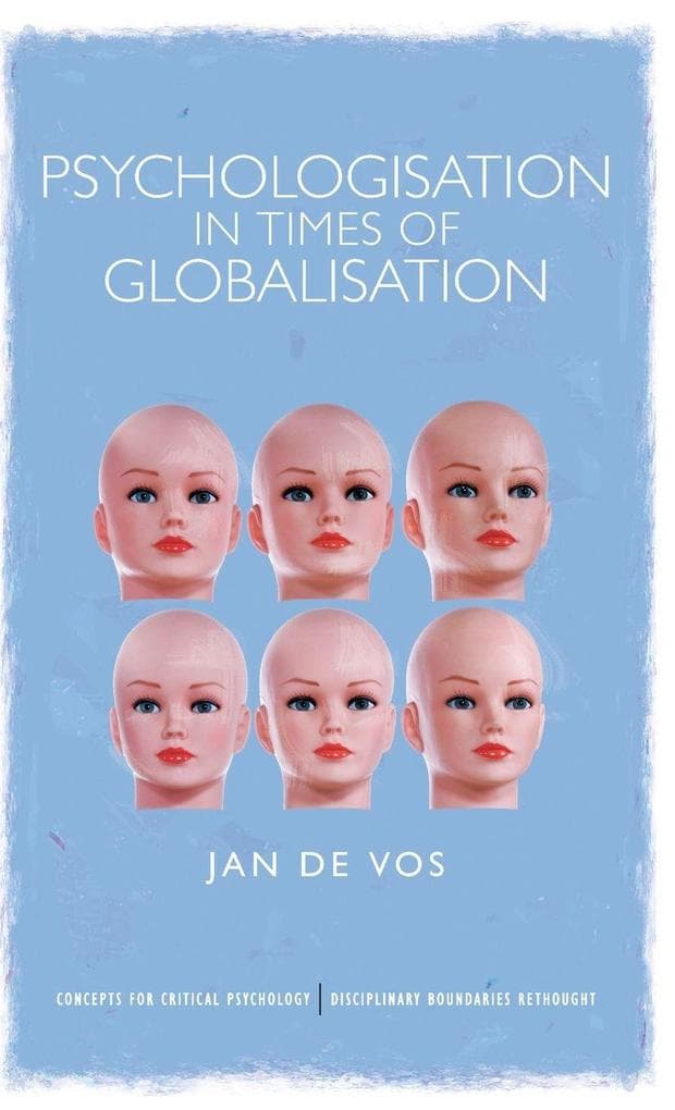 Psychologisation in Times of Globalisation