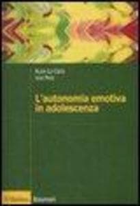 L' autonomia emotiva in adolescenza