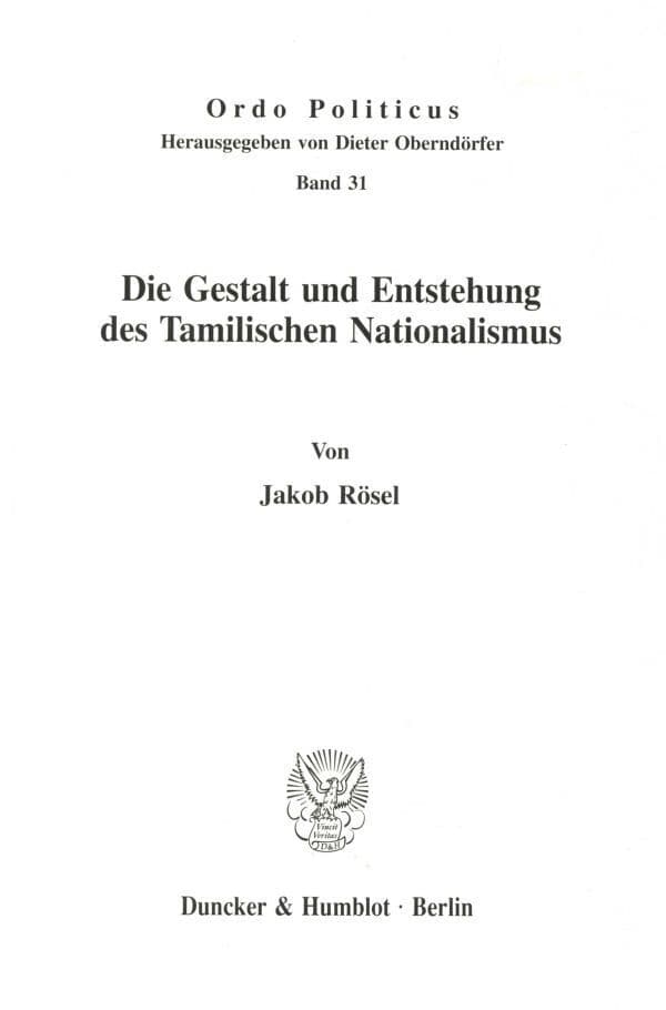 Die Gestalt und Entstehung des Tamilischen Nationalismus.