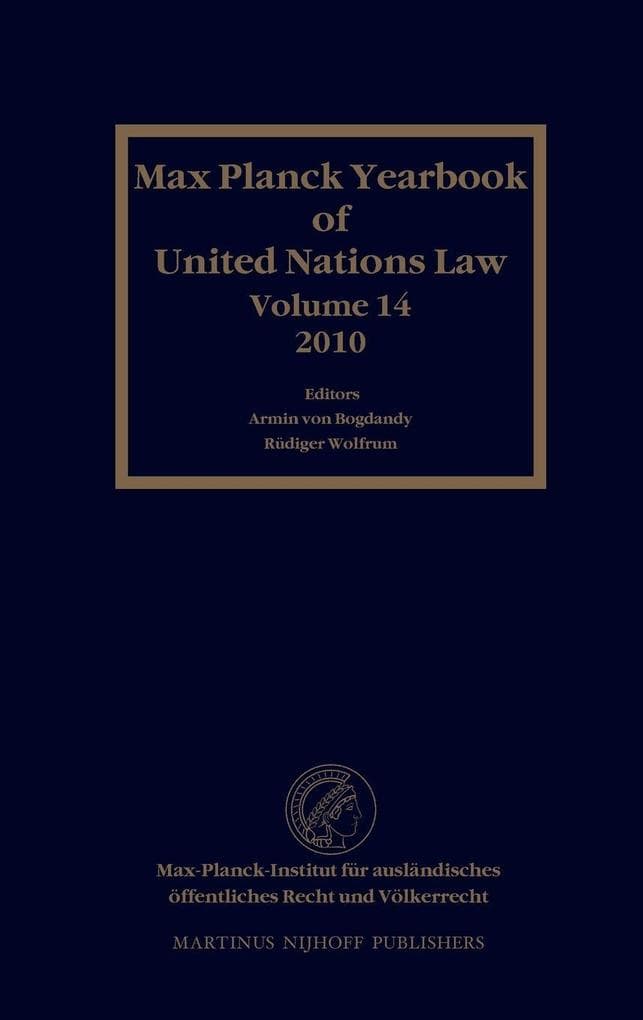 Max Planck Yearbook of United Nations Law, Volume 14 (2010)