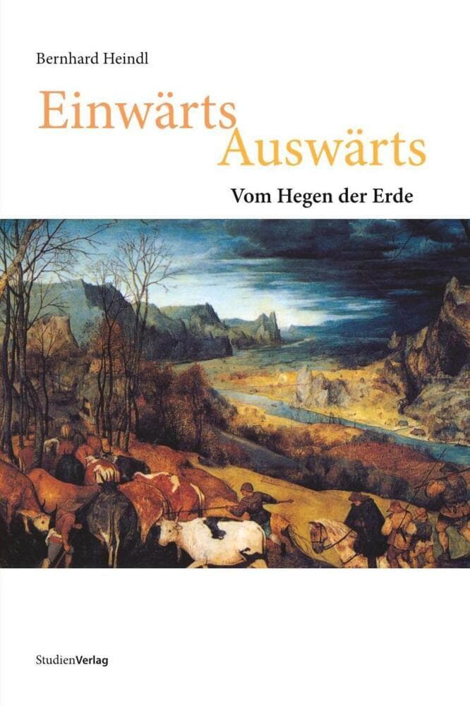 Einwärts Auswärts: Vom Hegen der Erde