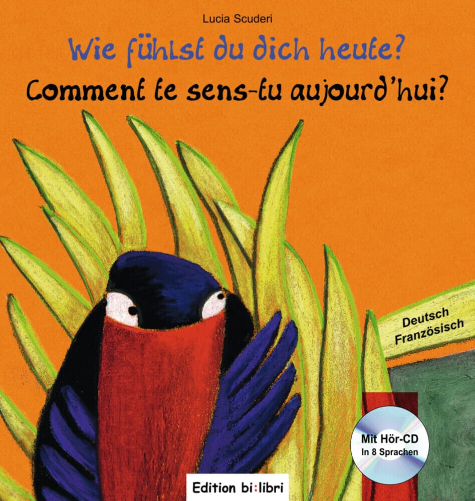 Wie fühlst du dich heute? (Deutsch-Französisch)
