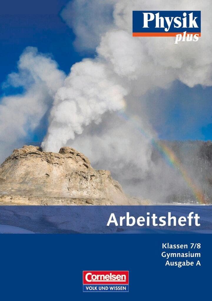 Physik plus Gymnasium. Ausgabe A 7./8. Schuljahr. Arbeitsheft