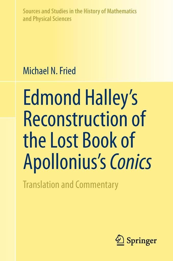 Edmond Halley's Reconstruction of the Lost Book of Apollonius's Conics