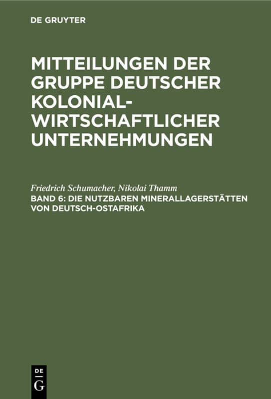 Die nutzbaren Minerallagerstätten von Deutsch-Ostafrika