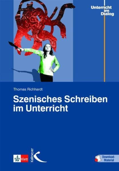 Szenisches Schreiben im Unterricht