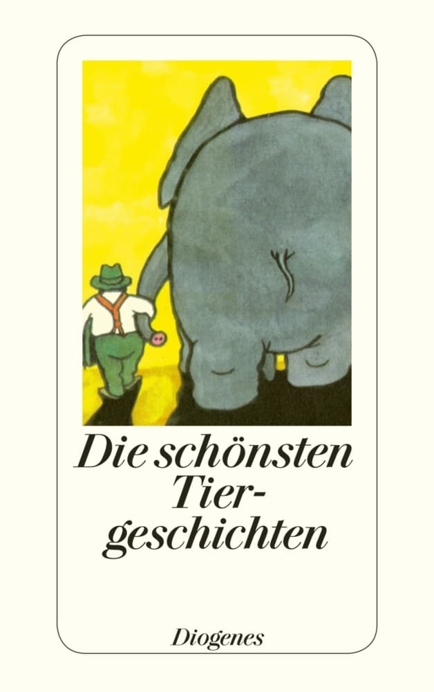 Die schönsten Tiergeschichten: Originalausgabe