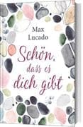 Schön, dass es dich gibt
