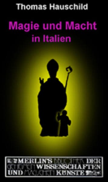 Magie und Macht in Italien