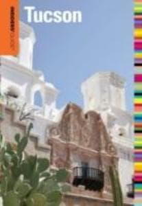 Insiders' Guide® to Tucson