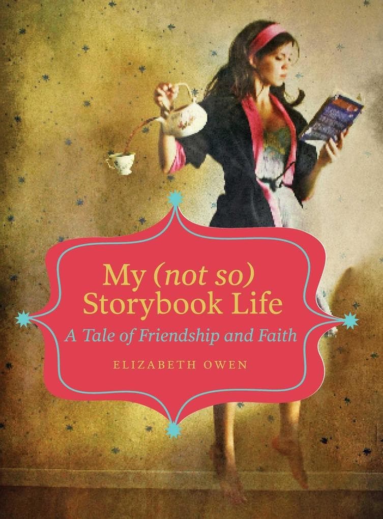 My (not so) Storybook Life