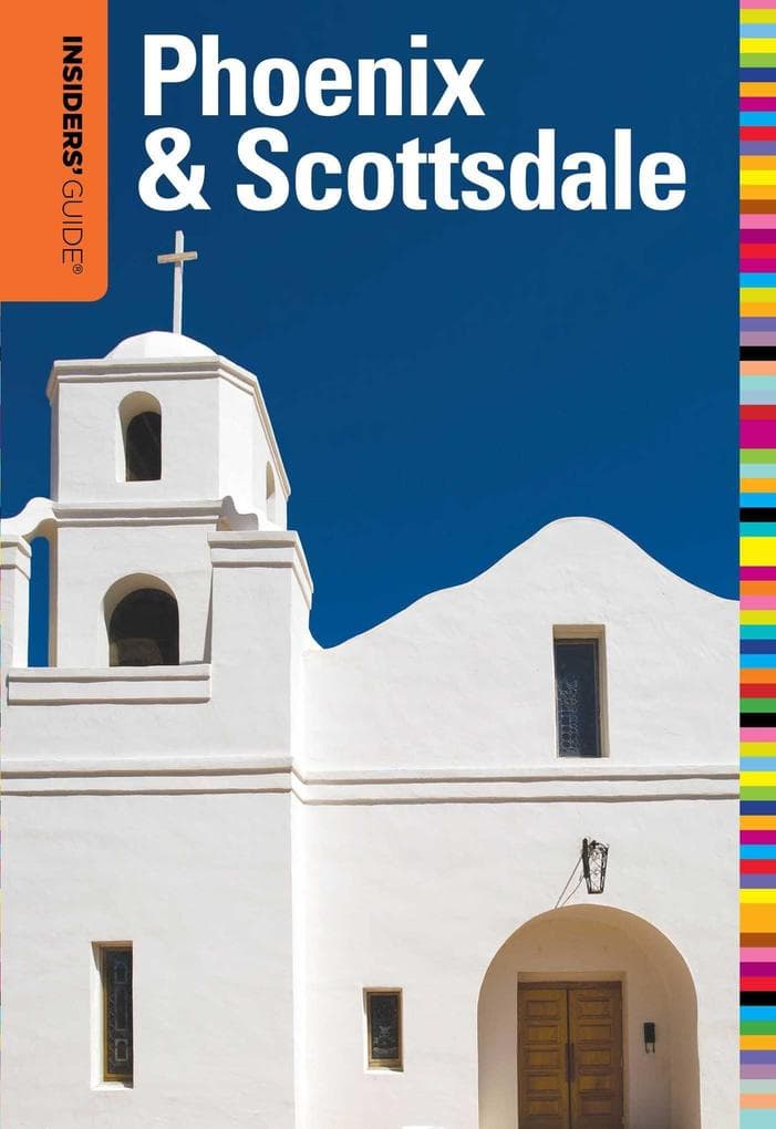 Insiders' Guide® to Phoenix & Scottsdale