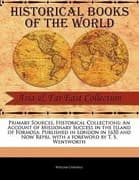 Primary Sources, Historical Collections: An Account of Missionary Success in the Island of Formosa: