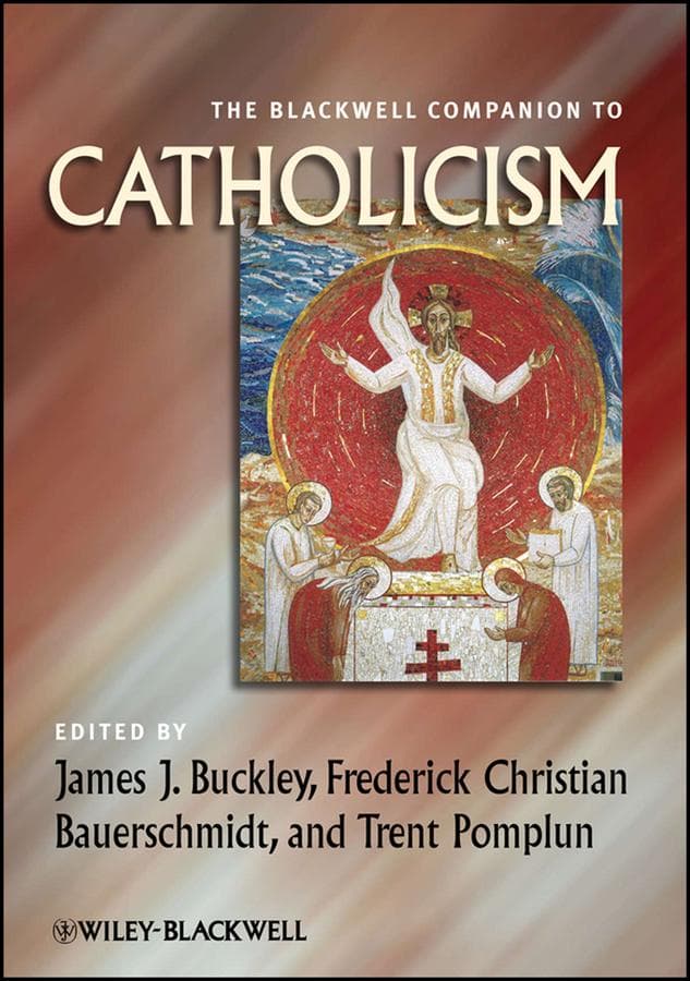 The Blackwell Companion to Catholicism