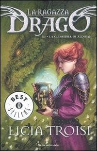 Troisi, L: Clessidra di Aldibah. La ragazza drago
