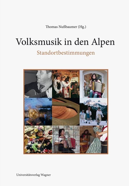 Volksmusik in den Alpen - Standortbestimmungen: Zum 80. Geburtstag von Josef Sulz