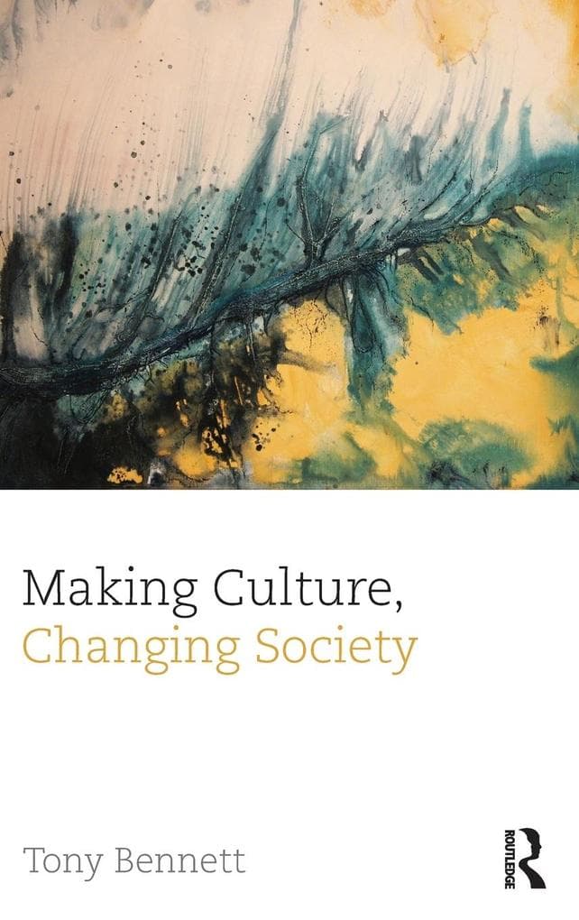 Making Culture, Changing Society