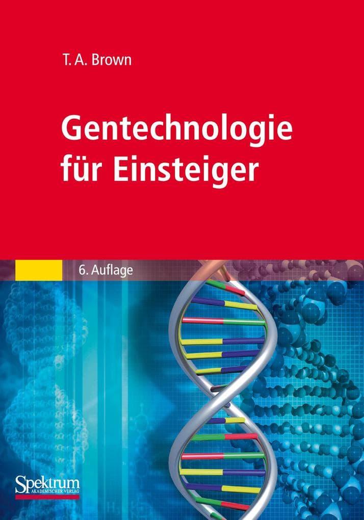 Gentechnologie für Einsteiger