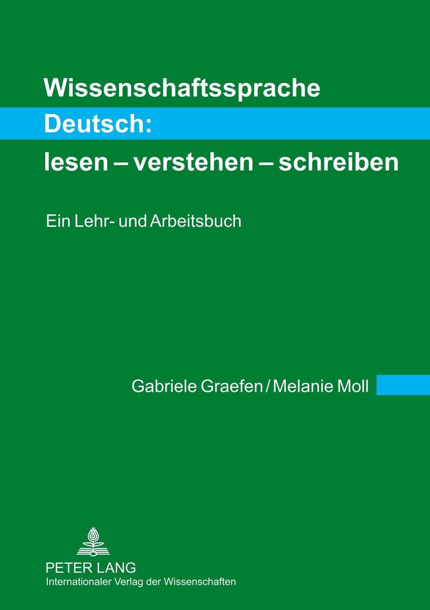 Wissenschaftssprache Deutsch: lesen - verstehen - schreiben: Ein Lehr- und Arbeitsbuch