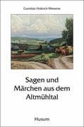 Sagen und Märchen aus dem Altmühltal